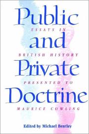 Cover of: Public and Private Doctrine: Essays in British History Presented to Maurice Cowling