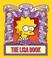Cover of: The Lisa Book (The Simpsons Library of Wisdom)