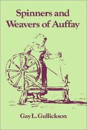 Spinners and weavers of Auffay by Gay L. Gullickson