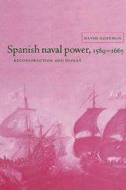 Spanish Naval Power, 1589-1665 by David Goodman