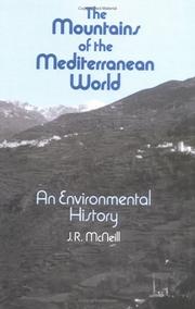 Cover of: The Mountains of the Mediterranean World (Studies in Environment and History) by J. R. McNeill