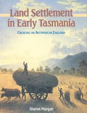 Cover of: Land Settlement in Early Tasmania by Sharon Morgan