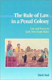 Cover of: The Rule of Law in a Penal Colony: Law and Politics in Early New South Wales (Studies in Australian History)