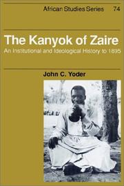 Cover of: The Kanyok of Zaire: An Institutional and Ideological History to 1895 (African Studies)
