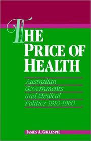 Cover of: The Price of Health: Australian Governments and Medical Politics 19101960 (Studies in Australian History)