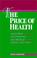 Cover of: The Price of Health