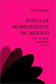 Cover of: Popular Mobilization in Mexico: The Teachers' Movement 197787