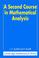 Cover of: A second course in mathematical analysis