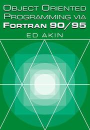 Cover of: Object-oriented programming via Fortran 90/95