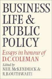 Cover of: Business Life and Public Policy: Essays in Honour of D. C. Coleman