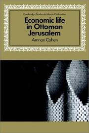 Cover of: Economic Life in Ottoman Jerusalem (Cambridge Studies in Islamic Civilization) by Amnon Cohen