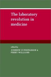 Cover of: The Laboratory Revolution in Medicine by 