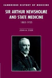 Sir Arthur Newsholme and State Medicine, 18851935 by John M. Eyler