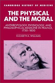 Cover of: The Physical and the Moral by Elizabeth A. Williams