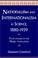 Cover of: Nationalism and Internationalism in Science, 18801939