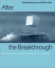 Cover of: After the Breakthrough: The Emergence of High-Temperature Superconductivity as a Research Field