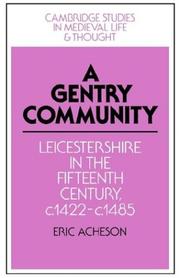 Cover of: A Gentry Community: Leicestershire in the Fifteenth Century, c. 1422c. 1485 | Eric Acheson