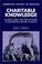 Cover of: Charitable Knowledge