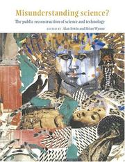Cover of: Misunderstanding Science?: The Public Reconstruction of Science and Technology