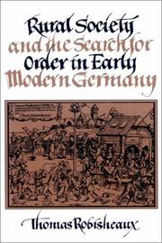 Cover of: Rural Society and the Search for Order in Early Modern Germany