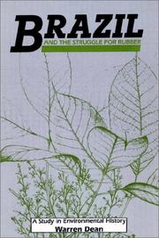 Cover of: Brazil and the Struggle for Rubber by Warren Dean