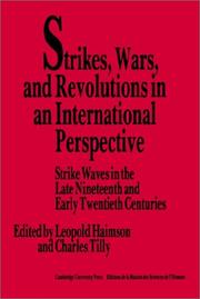 Cover of: Strikes, Wars, and Revolutions in an International Perspective: Strike Waves in the Late Nineteenth and Early Twentieth Centuries