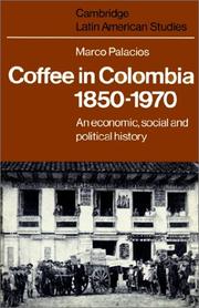 Cover of: Coffee in Colombia, 18501970 by Marco Palacios