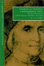 Cover of: Church and Politics in Renaissance Italy by K. J. P. Lowe