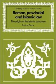 Cover of: Roman, Provincial and Islamic Law: The Origins of the Islamic Patronate (Cambridge Studies in Islamic Civilization)