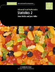 Cover of: Statistics 2 (International) (Cambridge International Examinations) by Steve Dobbs, Jane Miller