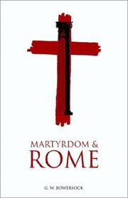 Cover of: Martyrdom and Rome by G. W. Bowersock