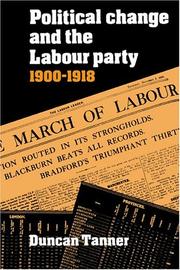 Cover of: Political Change and the Labour Party 19001918