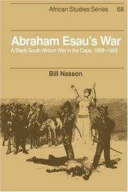 Cover of: Abraham Esau's War: A Black South African War in the Cape, 18991902 (African Studies)