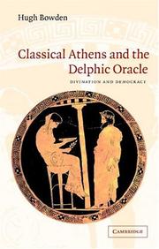 Cover of: Classical Athens and the Delphic Oracle by Hugh Bowden