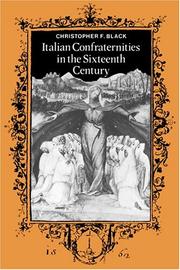 Cover of: Italian Confraternities in the Sixteenth Century by Christopher F. Black