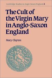 Cover of: The Cult of the Virgin Mary in Anglo-Saxon England (Cambridge Studies in Anglo-Saxon England)