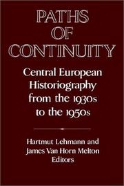 Cover of: Paths of Continuity: Central European Historiography from the 1930s to the 1950s (Publications of the German Historical Institute)