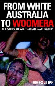 Cover of: From White Australia to Woomera by James Jupp