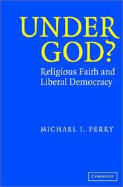 Cover of: Under God?: Religious Faith and Liberal Democracy