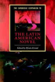 Cover of: The Cambridge Companion to the Latin American Novel (Cambridge Companions to Literature) | EfraГ­n Kristal