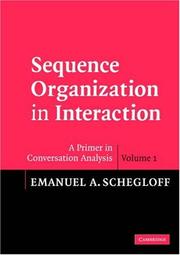 Cover of: Sequence Organization in Interaction: A Primer in Conversation Analysis