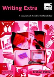 Cover of: Writing Extra: A Resource Book of Multi-Level Skills Activities (Cambridge Copy Collection)