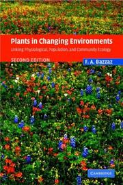 Cover of: Plants in Changing Environments by F. A. Bazzaz