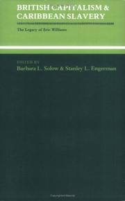 Cover of: British Capitalism and Caribbean Slavery by Barbara L. Solow, Stanley L. Engerman