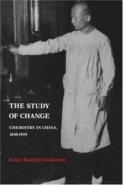 Cover of: The Study of Change: Chemistry in China, 18401949