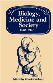 Cover of: Biology, Medicine and Society 18401940 (Past and Present Publications) by Charles Webster