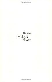 Cover of: Rumi: The Book of Love by John Moyne, Nevit Ergin, Reynold Nicholson, M. G. Gupta