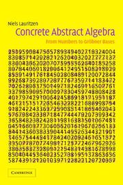 Cover of: Concrete Abstract Algebra by Niels Lauritzen, Niels Lauritzen