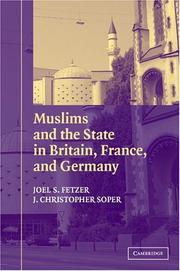 Cover of: Muslims and the State in Britain, France, and Germany (Cambridge Studies in Social Theory, Religion and Politics)