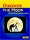 Cover of: Discover the Moon